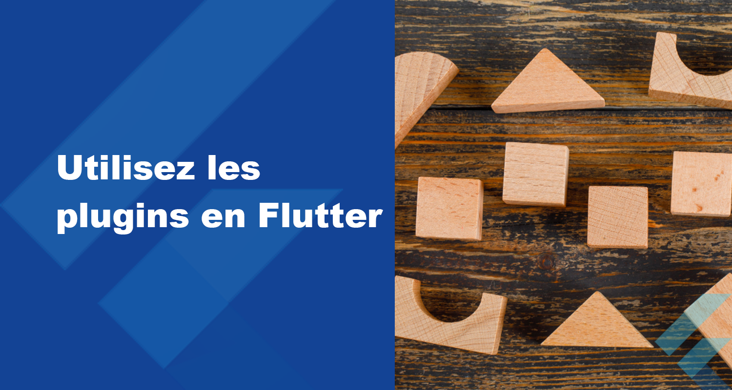 Utilisez les plugins en Flutter - Youskil